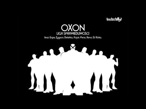 Oxon - Liga Sprawiedliwości (feat. Eripe, Zygson, Delekta, Kojot, Penx, Revo, DJ Roka, prod. NNFoF)