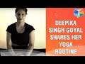 Deepika Singh Goyal Shares Her Yoga Routine From Home On International Yoga Day