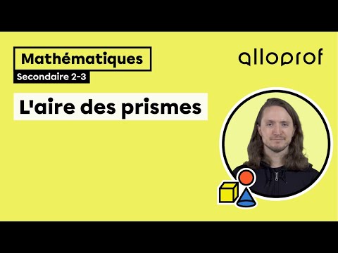L'aire des prismes | Mathématiques | Alloprof