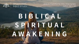 SPIRITUAL AWAKENING Secrets Revealed from John 14:1-14