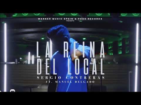 SERGIO CONTRERAS FT MANUEL DELGADO - LA REINA DEL LOCAL (LETRA EN LA DESCRIPCIÓN)