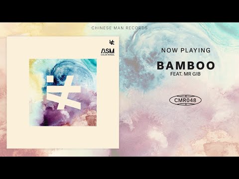ASM - Bamboo feat. Mr Gib