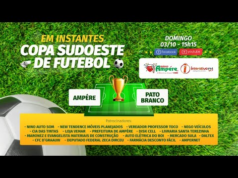 COPA SUDOESTE DE FUTEBOL 2021 - AMPÉRE X PATO BRANCO