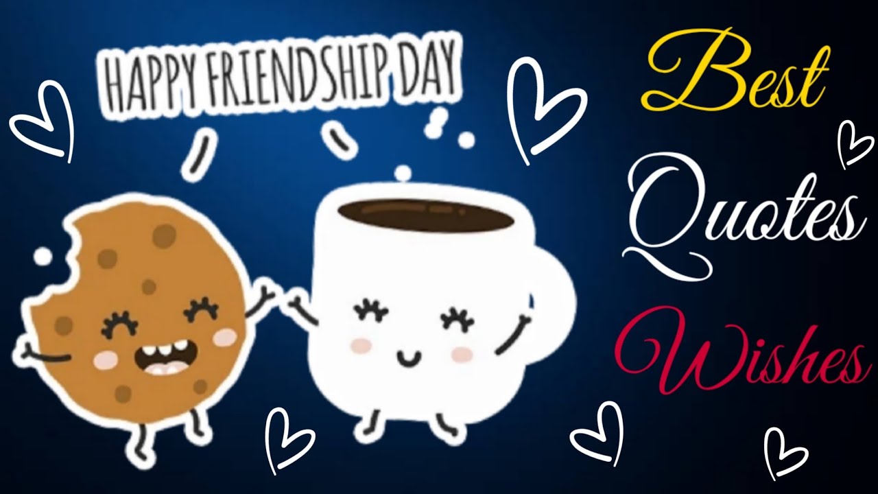 Happy Friendship Day Quotes wishes and messages | International Friendship day quotes 2023