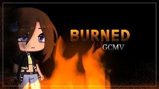 Burned || GCMV || Gacha Club Music Video || 500 Sub Special