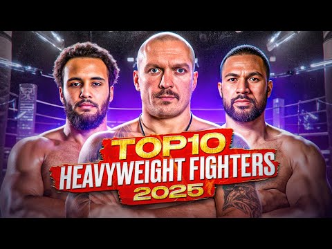 Best Heavyweight Boxers of 2025 | Top 10 Boxing Stars | Fights, Highlights, Knockouts