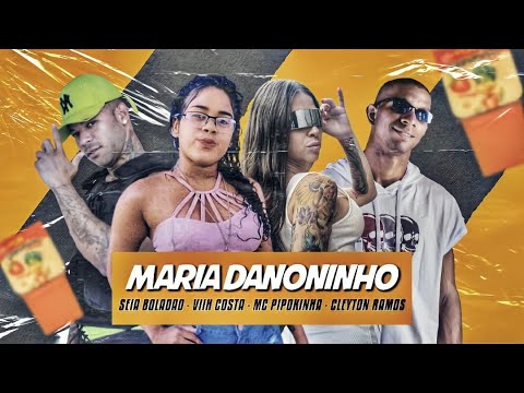 MC SEIA BOLADÃO, VIIH COSTA E MC PIPOKINHA - MARIA DANONINHO - REMIX BREGA FUNK