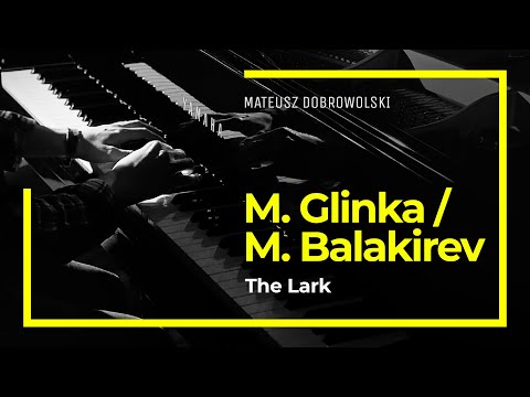 M. Glinka/M. Balakirev - The Lark, Mateusz Dobrowolski