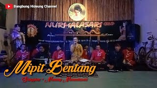 Download lagu MIPIT BENTANG • Sanggian : Nunung Nurmalasari || Live Perform mp3