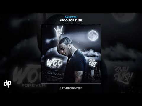 Rah Swish - Treeshin [Woo Forever]