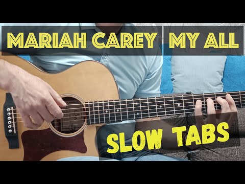 "My All" - Mariah Carey | Guitar Lesson + TAB Slow version