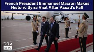 HISTORIC MOMENT: French President Emmanuel Macron Visits Syria After Assad's Ouster | AC15