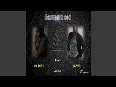 Casse ton cou, vol. 2 (feat. Ténor)