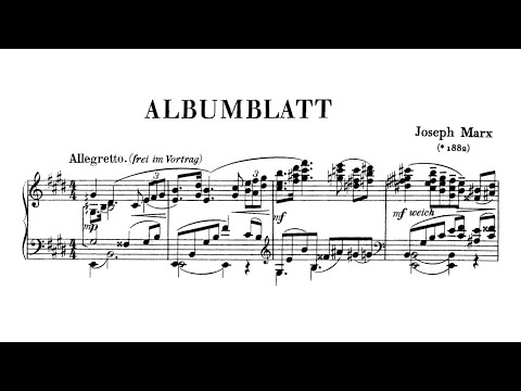 Joseph Marx - 6 Piano Pieces: Albumblatt