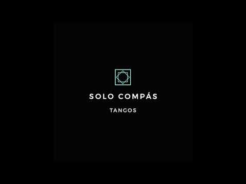 Tangos solo compás
