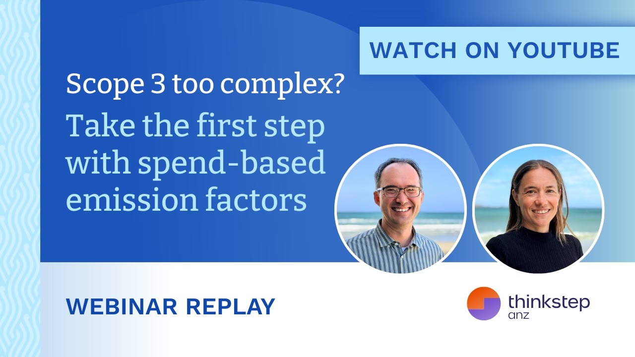 Simplifying Scope 3 Reporting with Spend-Based Emission Factors | thinkstep-anz Webinar