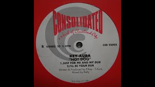 Key Aura - Hot Dog (Just For Me And My Dub)