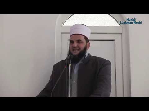 Mos festo vitin e ri [HUTBE] - Hoxhë Llukman Neziri