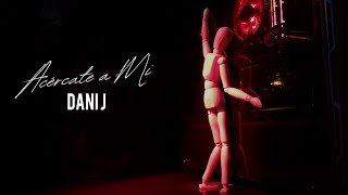 Musik-Video-Miniaturansicht zu Acércate A Mí Songtext von Dani J