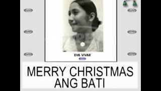 Merry Christmas Ang Bati By Eva Vivar (With Lyrics)