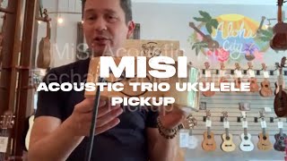 Video thumbnail for MiSi Acoustic Trio Ukulele Pickup Demo/Review at Aloha City Ukes by Aloha City Ukes