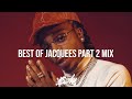 Best Of Jacquees 2 R B February Mix 2022 RNB Slow Jams Mix JAMSKIIDJ