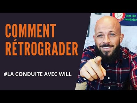 COMMENT RÉTROGRADER LES VITESSES EN VOITURE ? "TUTO PERMIS"