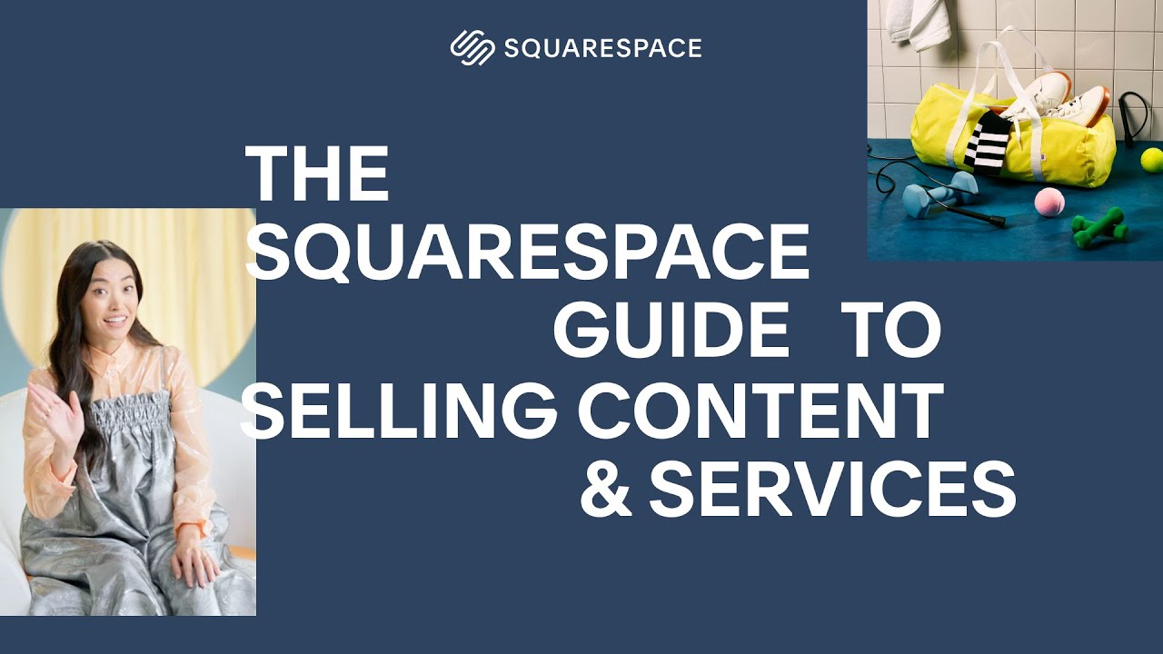 The Squarespace Guide to Selling Content & Services