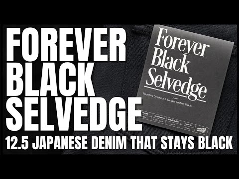 Forever Black Selvedge - 12.5oz Black Jeans With Fade Resisting Dye