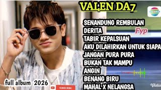 Download lagu 🔴 VALEN DA7 FULL ALBUM ❗ TRENDING FYP ❗ TERBARU 2026❗ VIRALL  mp3