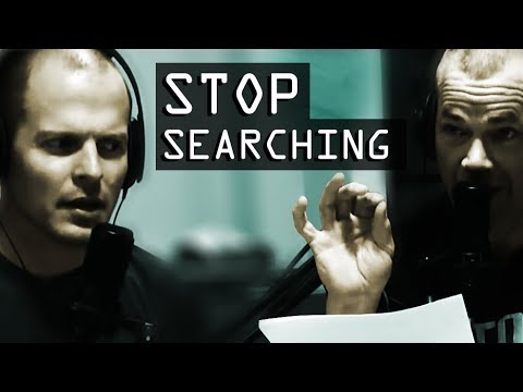 你沒有看到你所擁有的，因為你一直在尋找 - 喬科·威林克 和 提姆·費里斯（You're Not Seeing What You Have Because You're Always Searching - Jocko Willink and Tim Ferriss）