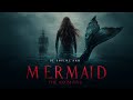Invasion Of The Mermaids The Becoming 2025 Trailer Fantasy HD Teaser Concept AI Movie