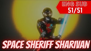 SPACE SHERIFF SHARIVAN - ENGLISH SUB  51/51 - HD  