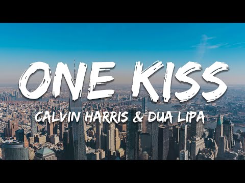 Calvin Harris & Dua Lipa - One Kiss (Lyrics)