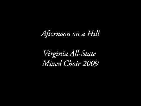 Virginia All-State Choir - Afternoon on a Hill
