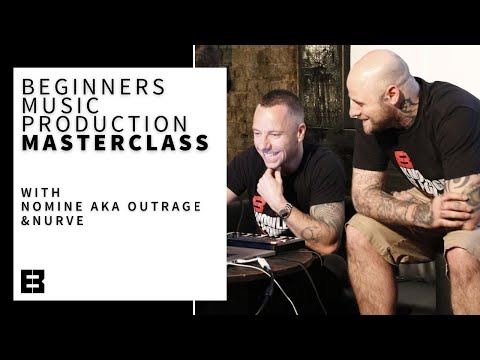 Ableton Music Production Masterclass for Beginners w/ Nomine aka Outrage & Nurve