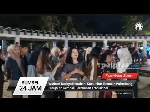 Warisan Budaya Bertahan komunitas Bermain Palembang 