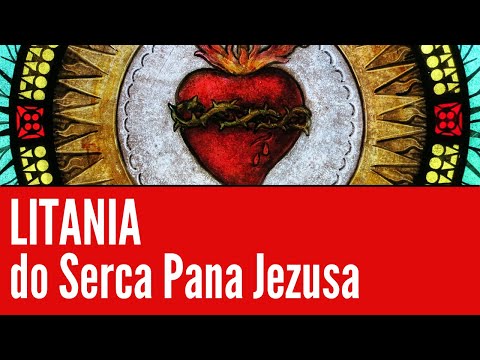 Litany to the Sacred Heart of Jesus