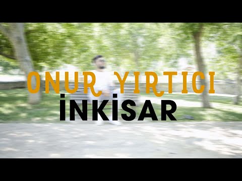 Onur Yırtıcı - İnkisar ( Official Video )
