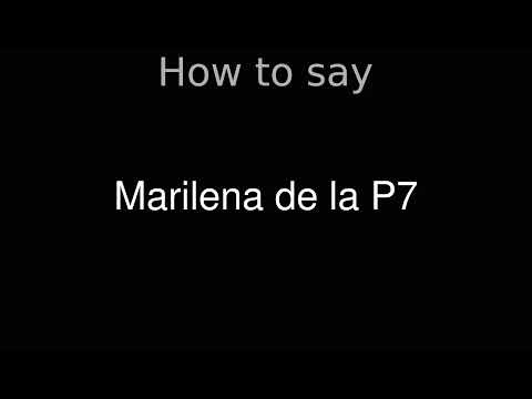 How to Pronounce correctly Marilena de la P7 (Movie)
