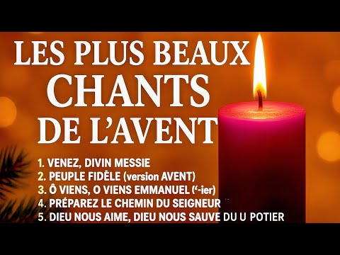 Les Plus Beaux Chants de l’Avent