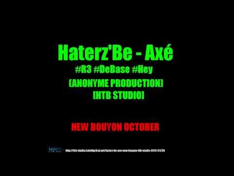 Haterz'Be - Axé (NEW BOUYON) [HTB STUDiO]