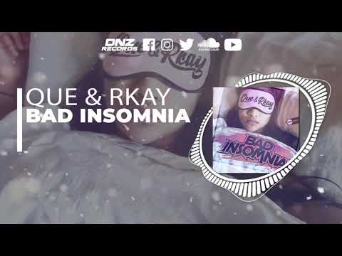 DNZF1102 // QUE & RKAY - BAD INSOMNIA (Official Video DNZ RECORDS)