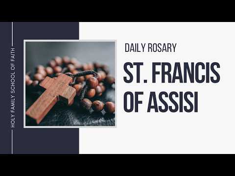 [Daily Rosary Meditations] St  Francis of Assisi