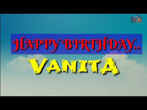 Happy Birthday vanita