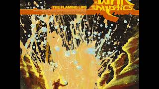 The Flaming Lips - Mr Ambulance Driver