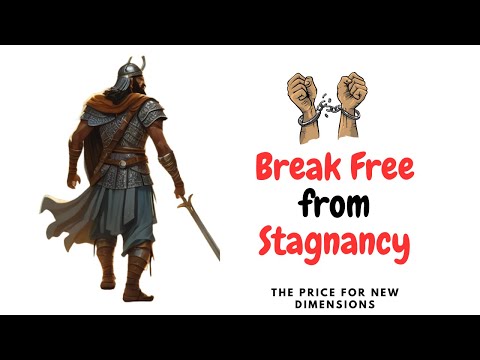 Break Free from Stagnancy| The Price to Enter New Dimensions
