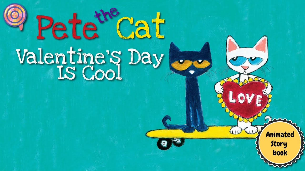 Pete the Cat Valentine's Day is Cool | Animated Book | Read aloud