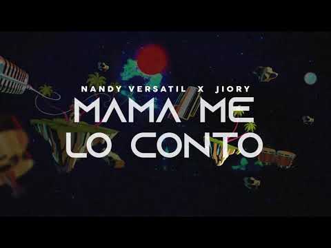 Nandy Versátil ❌ Jiory - Mama Me Lo Conto (Lyric visualizer)