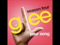 Glee - Your Song 